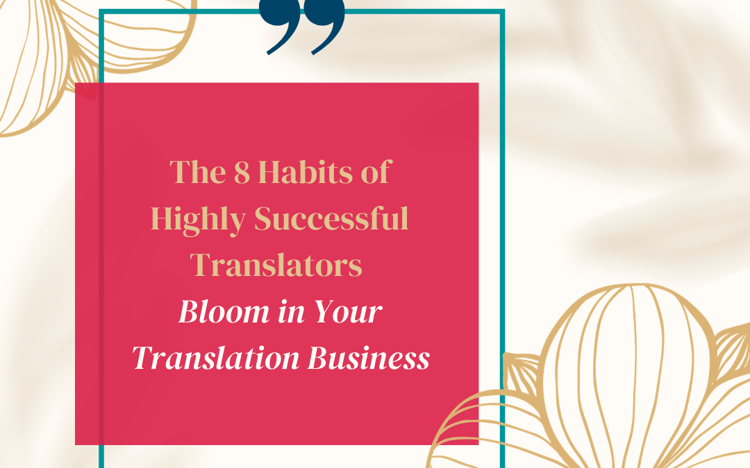 Bloom Your Translation Business in 2021